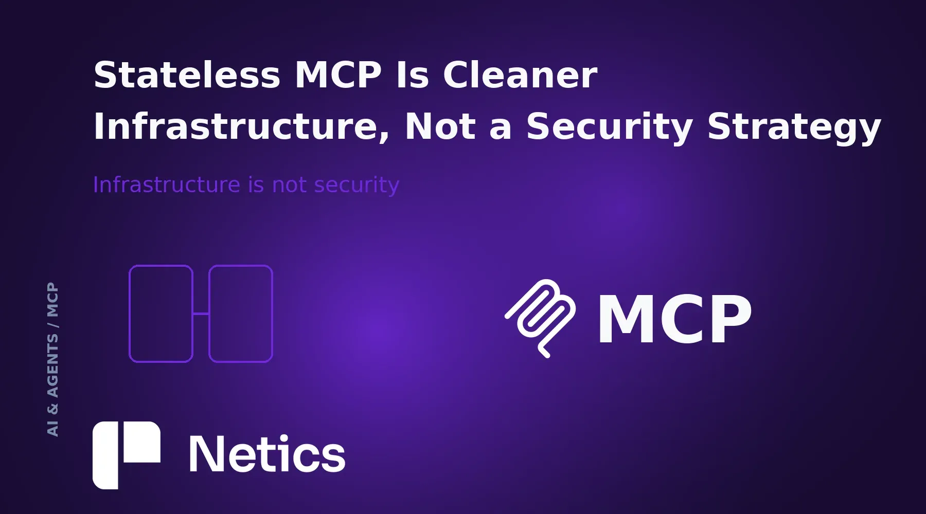Stateless MCP article card with the official MCP symbol and MCP name on a dark Netics card