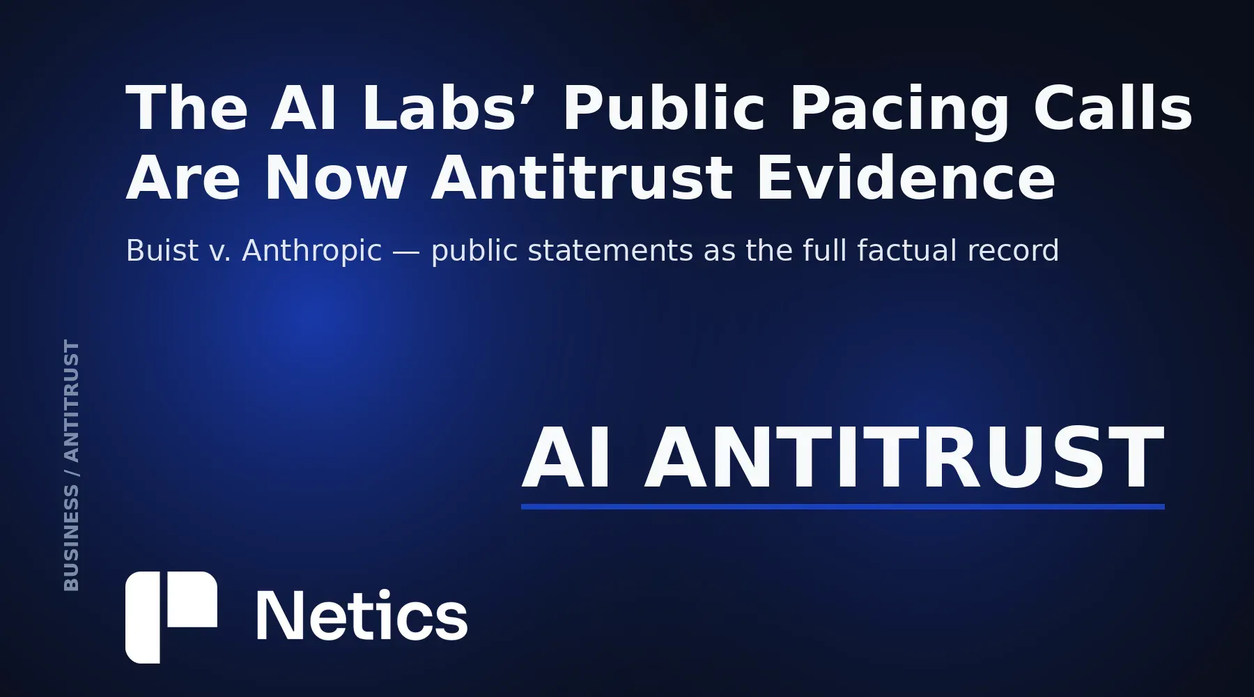 Netics feature card for the AI-lab antitrust class action article with a legal-market treatment