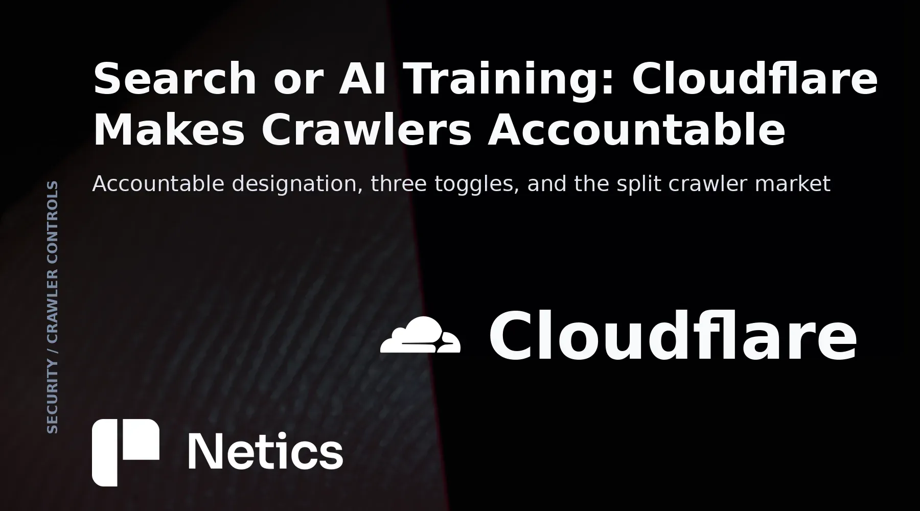 Netics feature card for the Cloudflare search-or-AI-training article with the official Cloudflare logo
