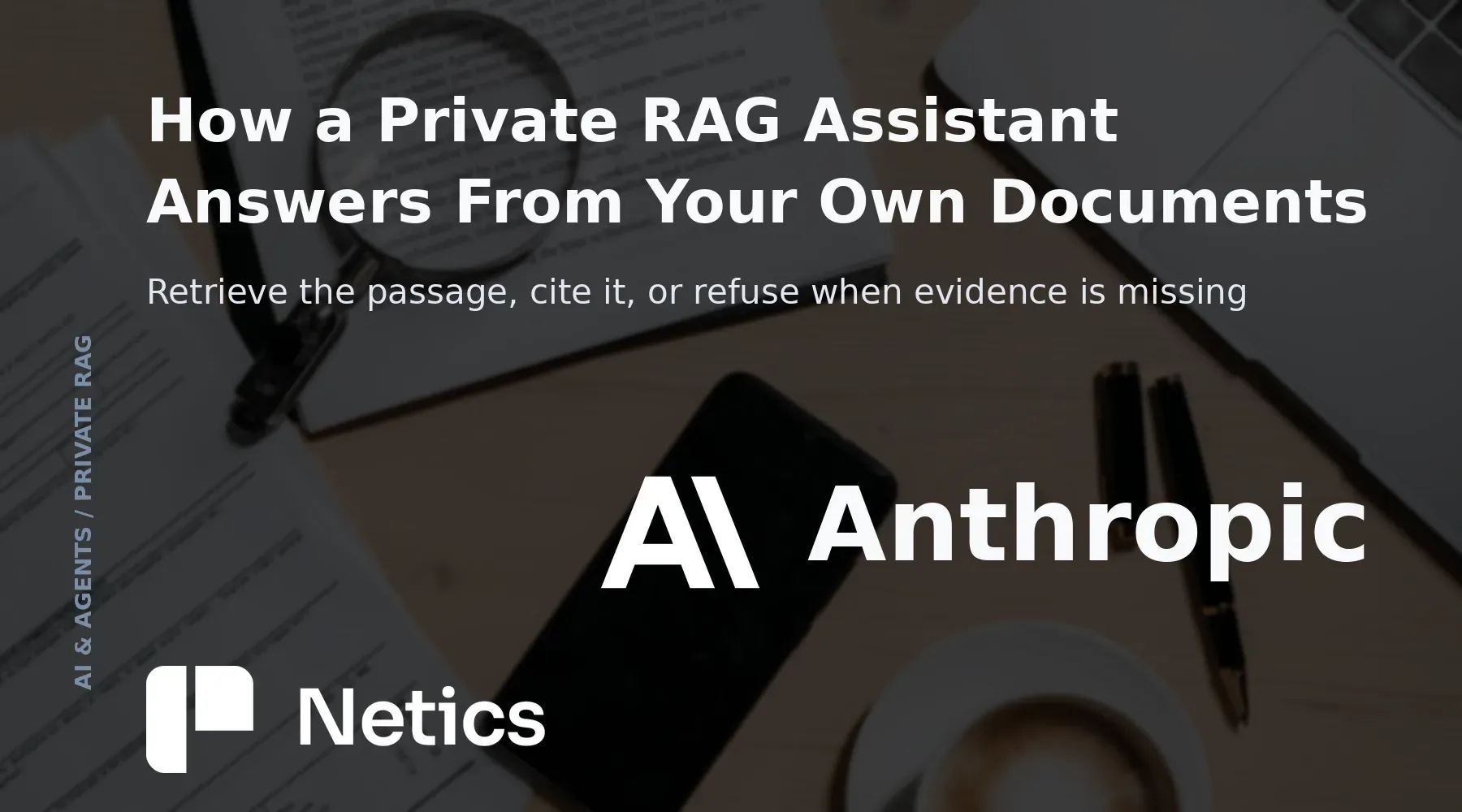 Netics editorial card for the private RAG assistant pillar article, contrasting retrieval, citation and refusal.