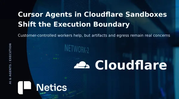 Netics editorial feature card about Cursor Cloud Agents running on customer-controlled Cloudflare Sandboxes.