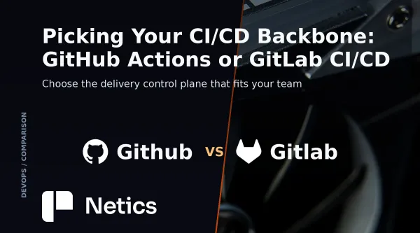 GitHub Actions versus GitLab CI/CD comparison: workflow control, runners, permissions, and environments.