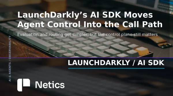 LaunchDarkly AI SDK analysis visual showing agent access boundaries and runtime evidence.